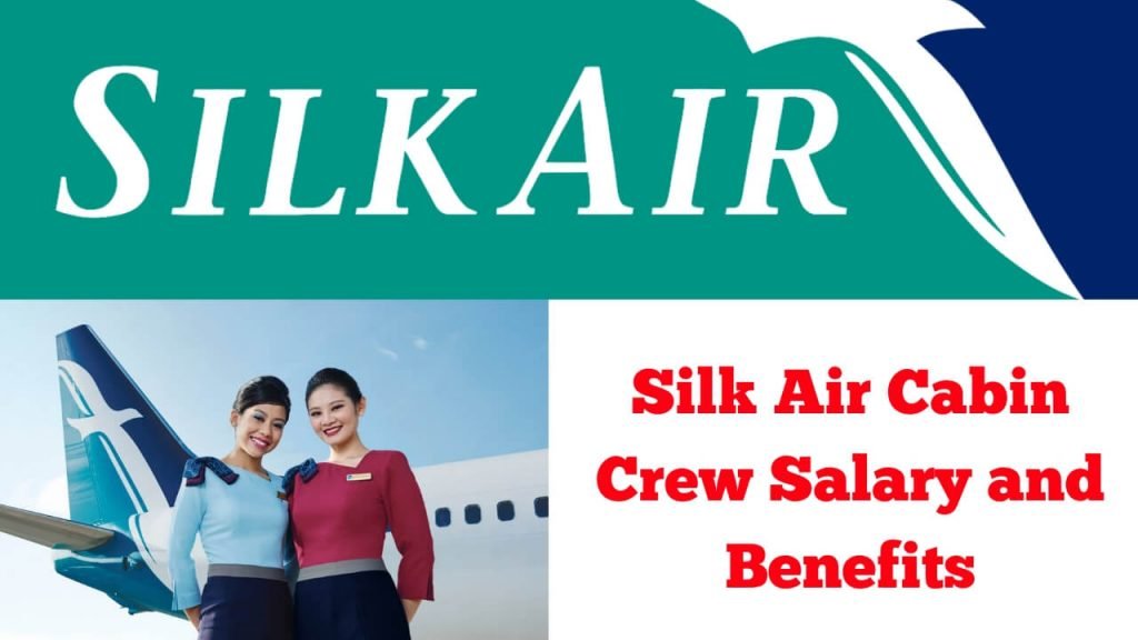 Silk Air Cabin Crew Salary