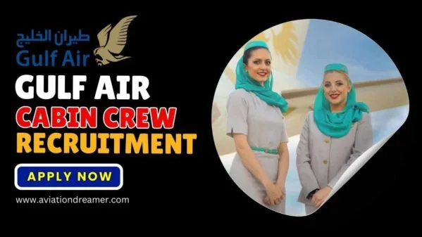 Gulf Air Cabin Crew Recruitment in October 2026 – Apply Online