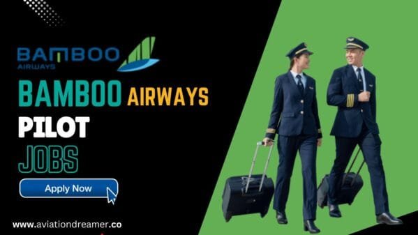 Bamboo Airways Pilot Jobs in November 2025 – Apply Now Online