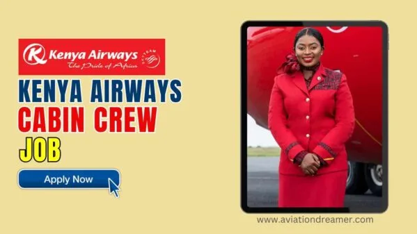 Kenya Airways Cabin Crew Jobs for Freshers in  September 2026 [Apply Now]