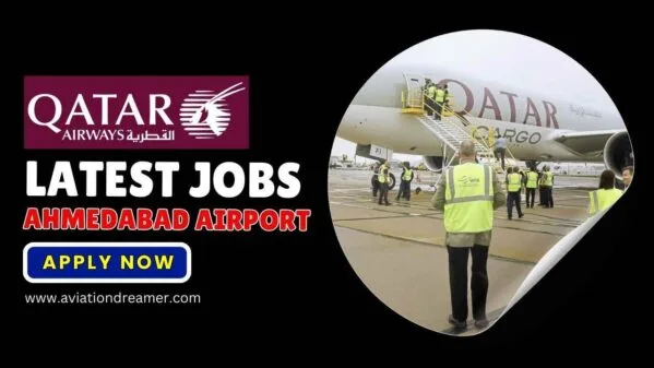 Airport Jobs in Ahmedabad for Ground Staff [Qatar Airways] – September 2026