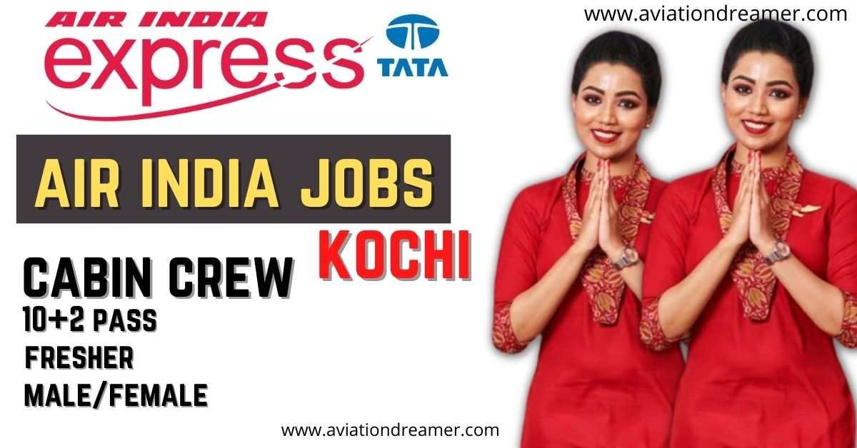 air-india-jobs-in-kochi-airport-cabin-crew-10-2-can-apply