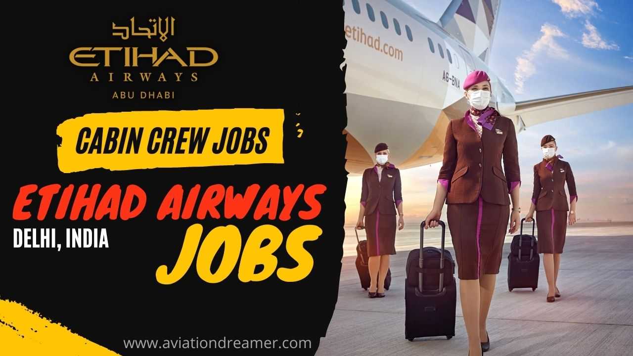 Etihad Airways Jobs In Delhi, India [Cabin Crew] - Apply Now