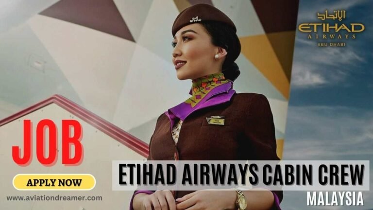 Etihad Airways Cabin Crew Job In Malaysia [July 2026]