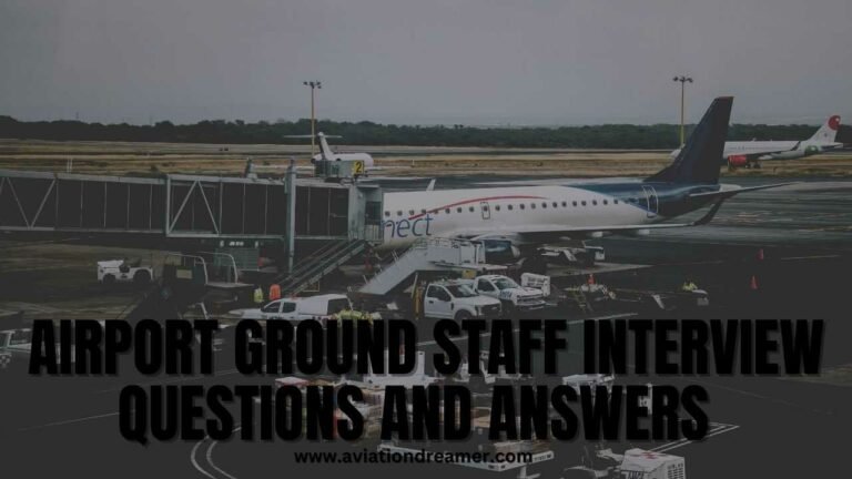 Airport Ground Staff Interview Questions And Answers Fresher