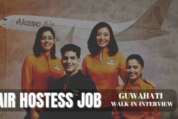 akasa air hostess job guwahati