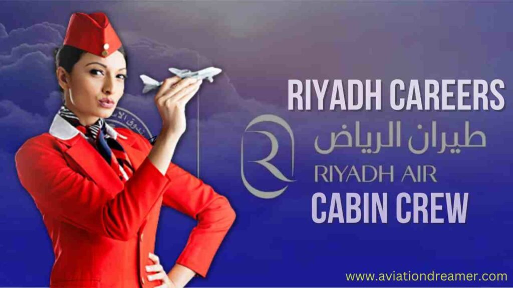 riyadh air careers cabin crew