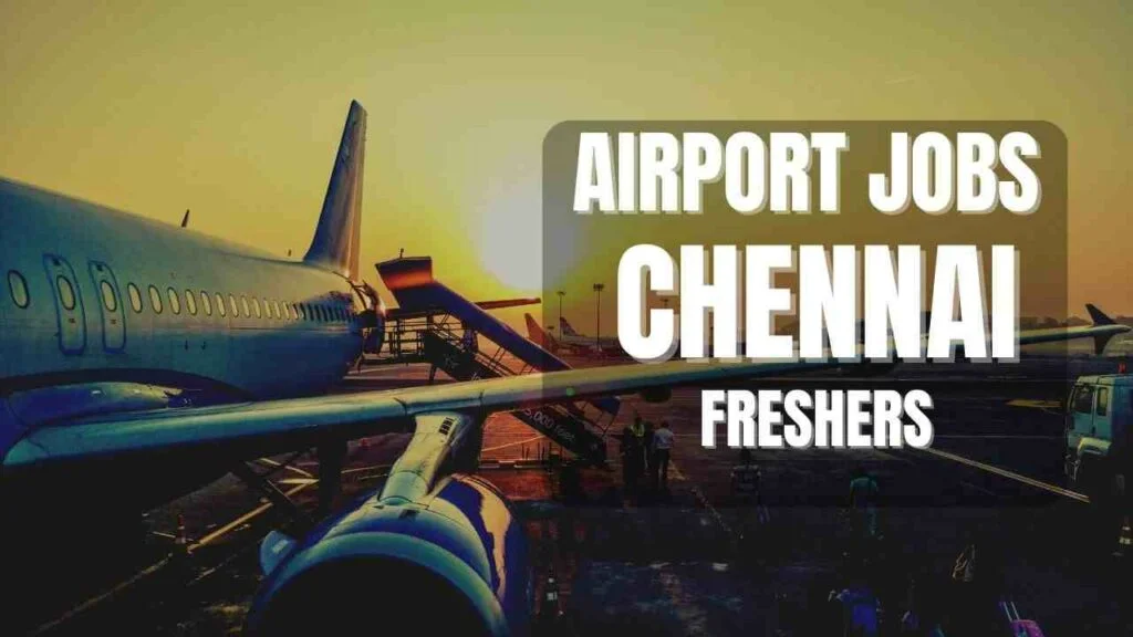 airport jobs chennai freshers