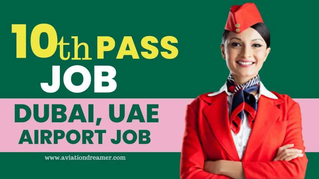 10th pass jobs dubai airport