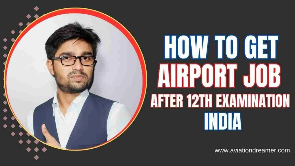 get airport job after 12th examination