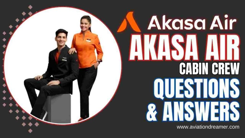 akasa air cabin crew interview questions answers