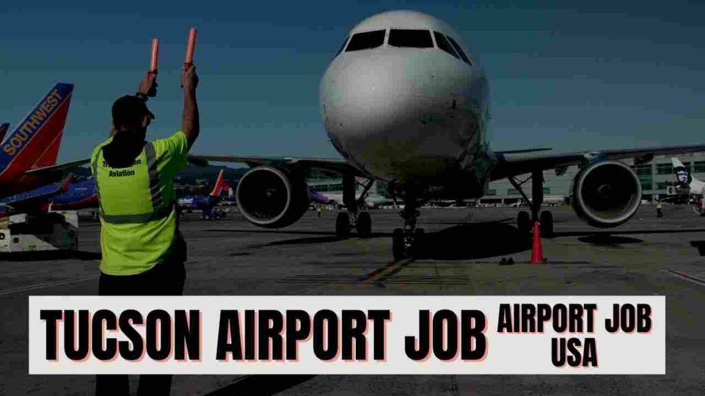 tucson airport job