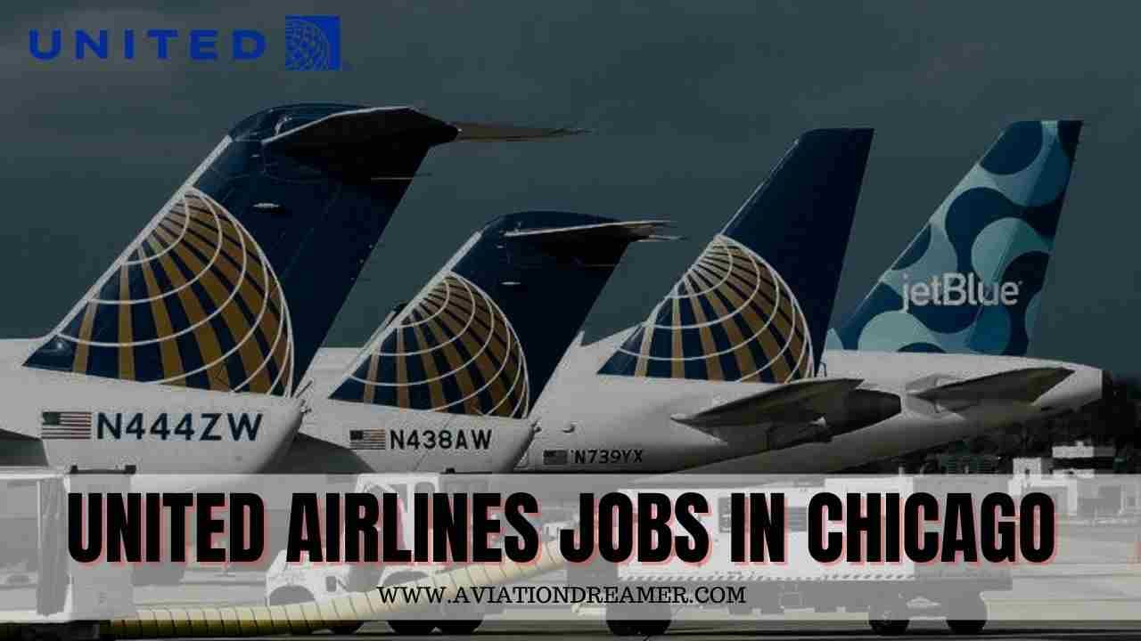 United Airlines Jobs in Chicago as a Ground Crew Apply Now