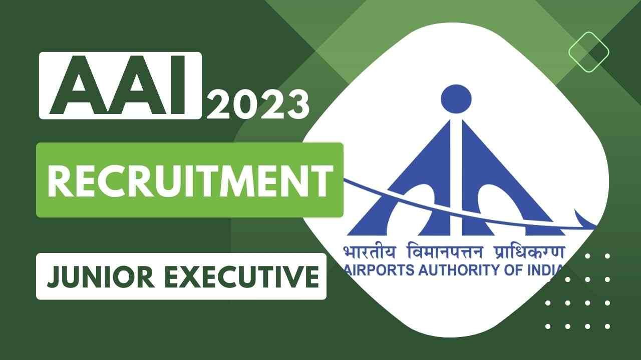 AAI Recruitment In May 2024 For Junior Executive [342 Seats]