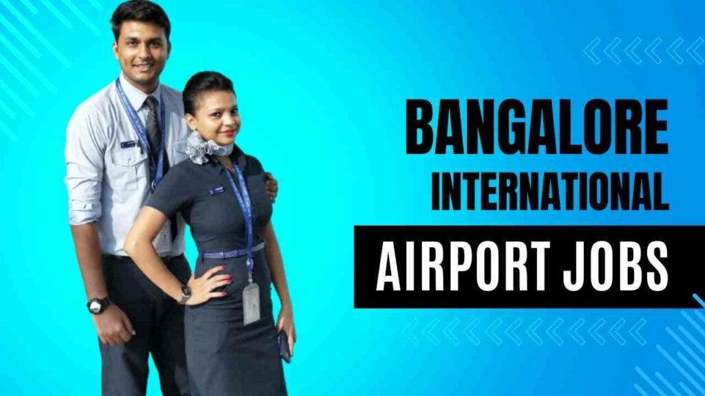 bangalore international airport jobs