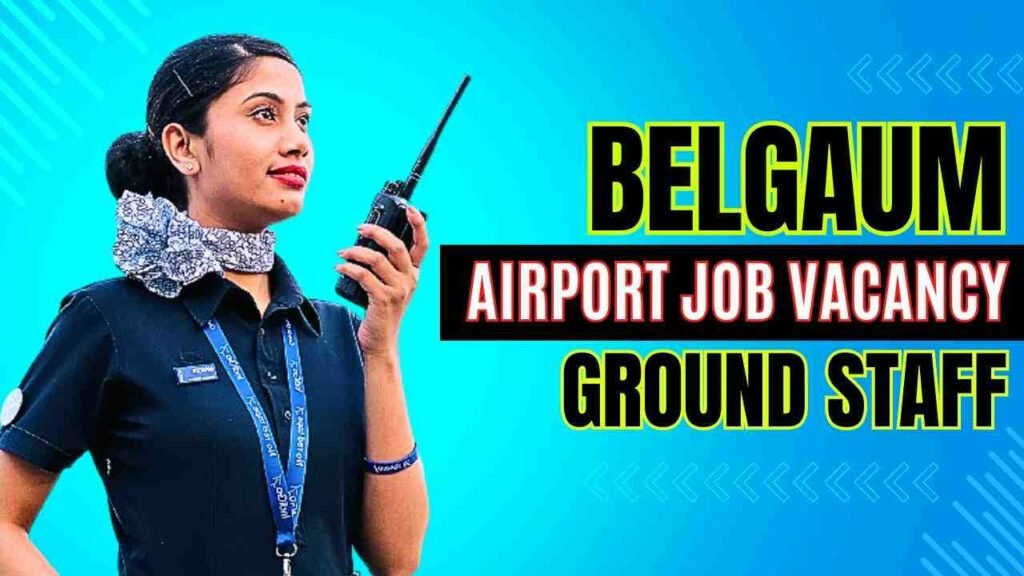 belgaum airport job vacancy