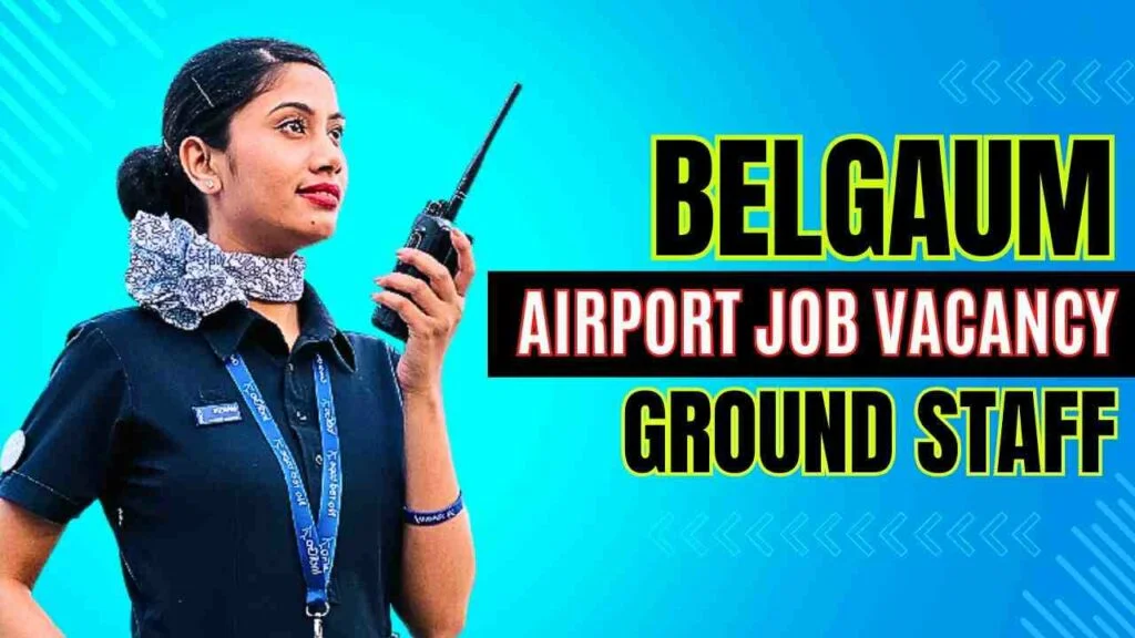 belgaum airport job vacancy