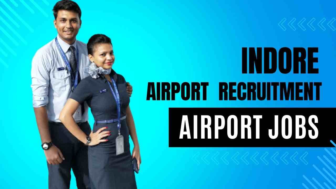 indore airport recruitment