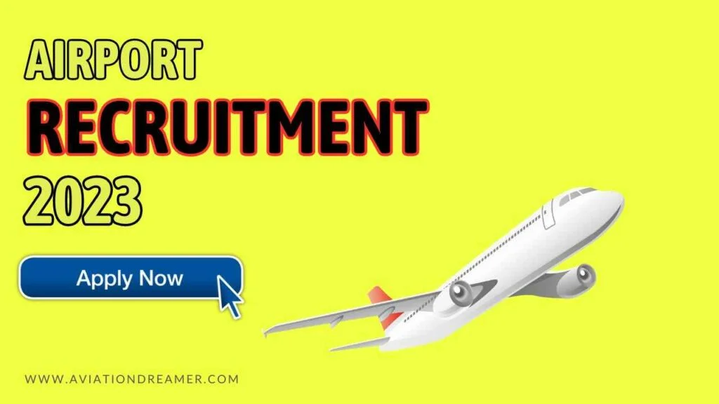 airport recruitment 2023