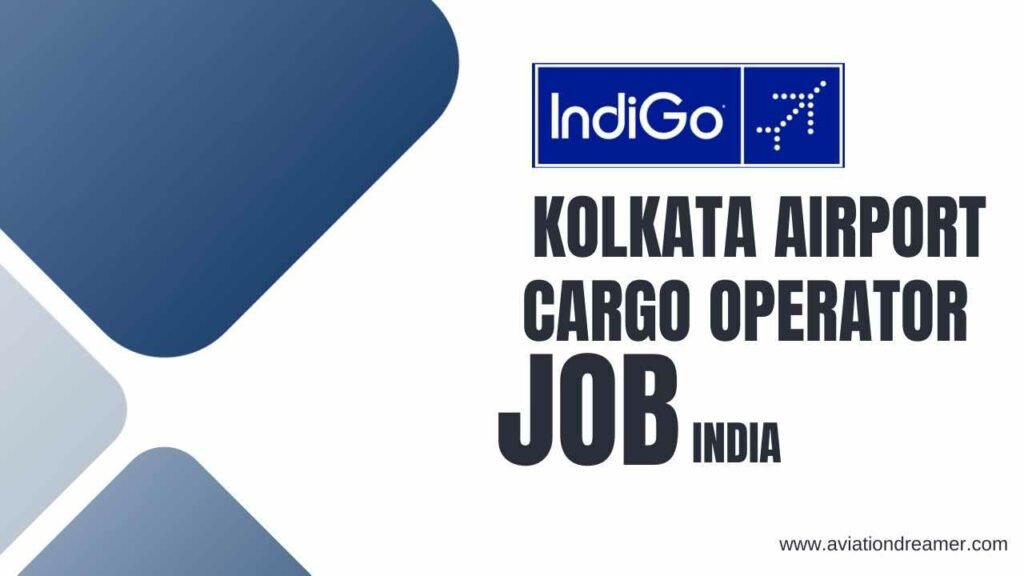 kolkata airport cargo operator job