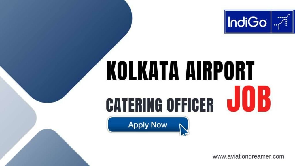 kolkata airport catering officer job