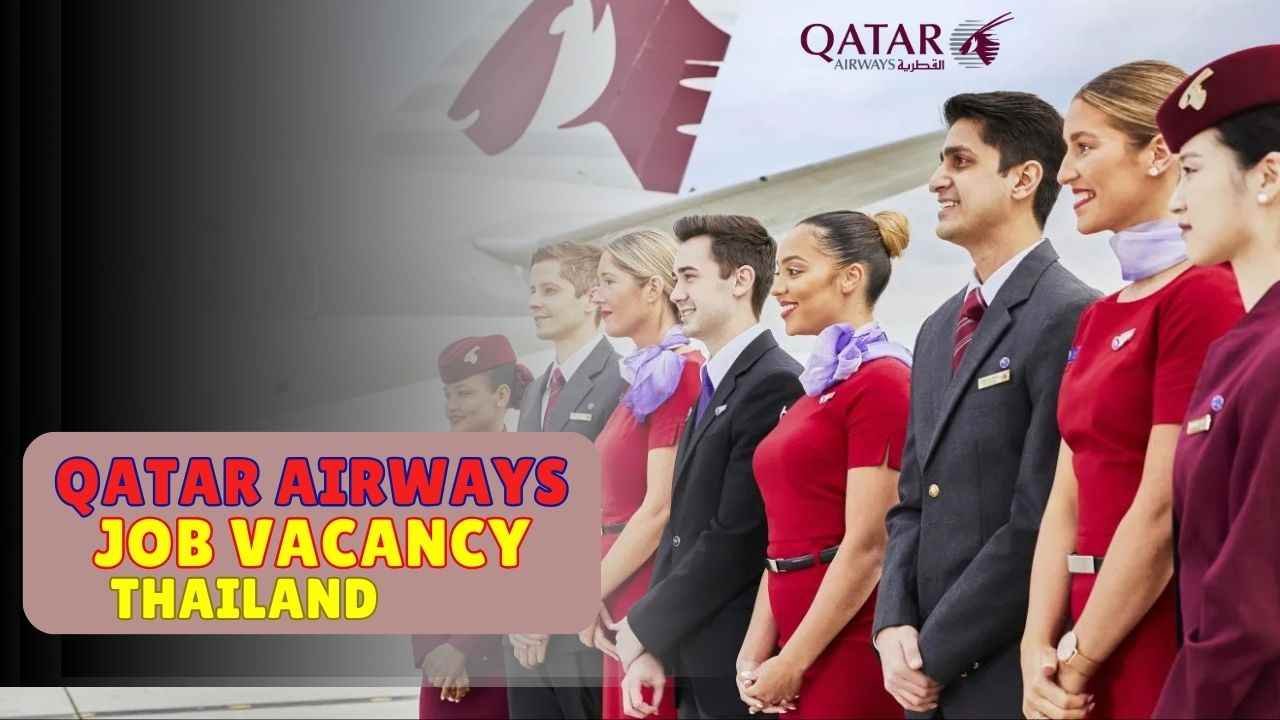 qatar airways job vacancy thailand